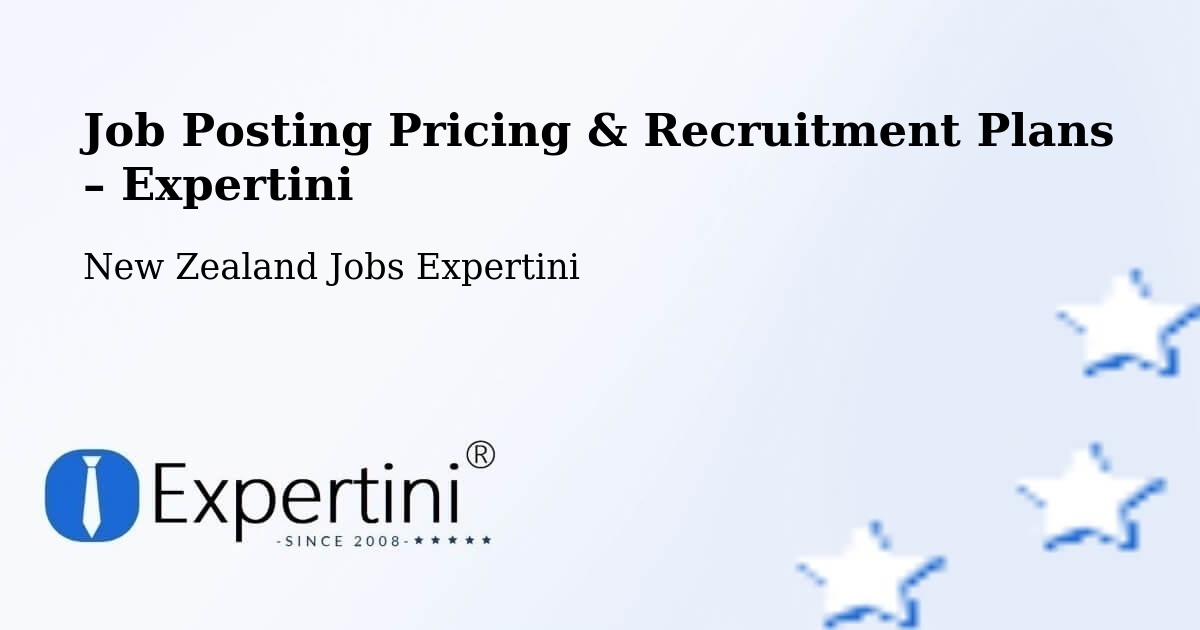 Job Posting Pricing & Recruitment Plans – New Zealand - New Zealand Jobs Expertini